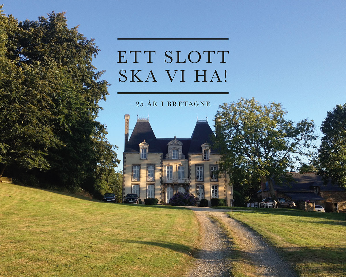 Ett slott ska vi ha